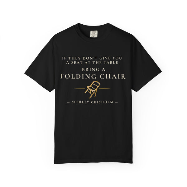 Shirley Chisholm Folding Chair Tee