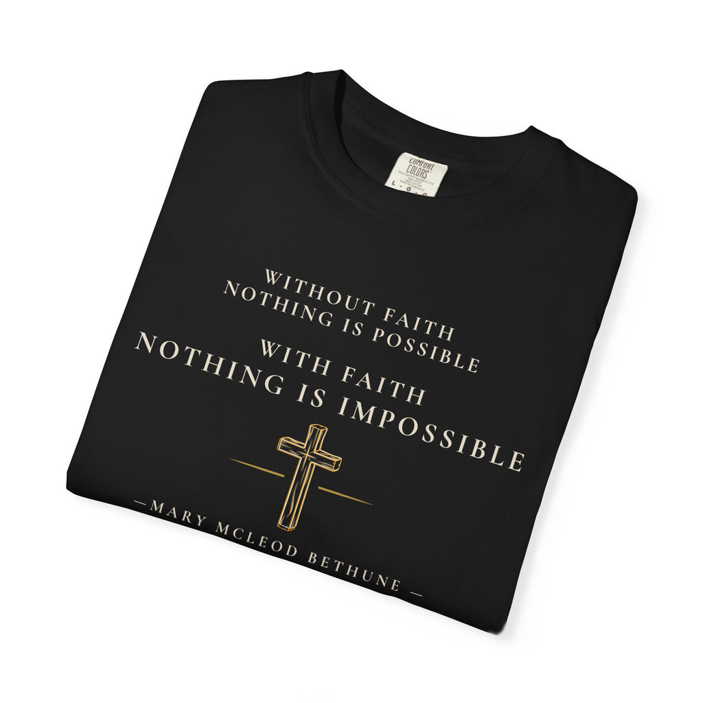 Mary McLeod Bethune With Faith Tee