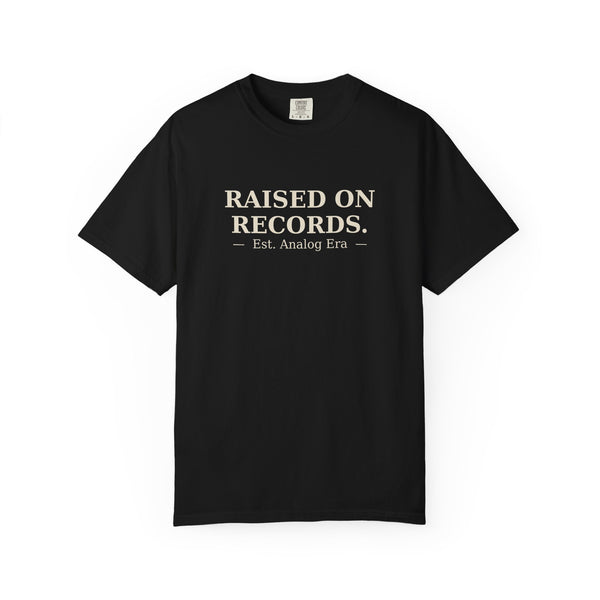 Raised On Records Tee