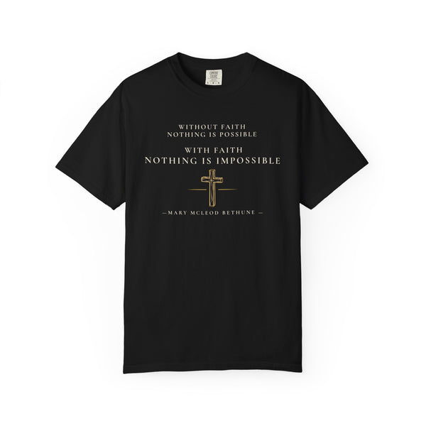 Mary McLeod Bethune With Faith Tee