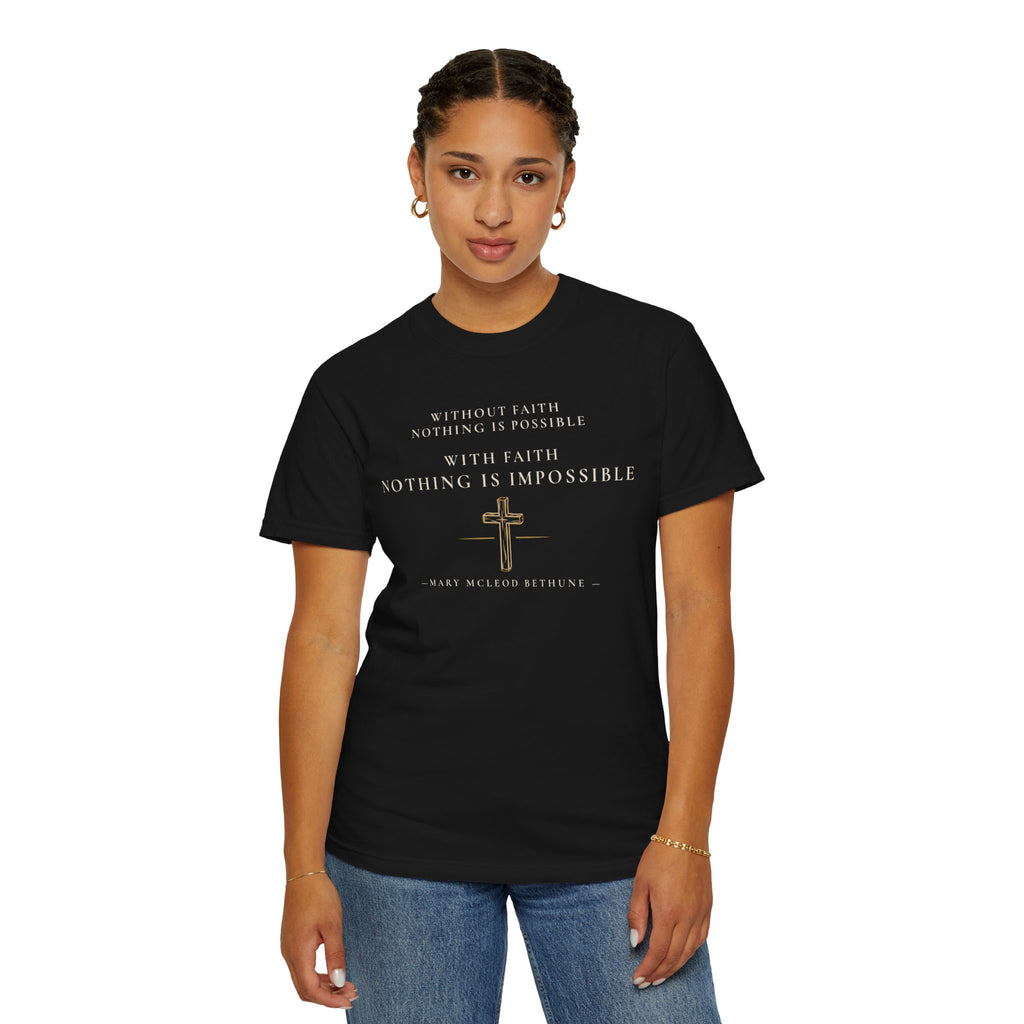 Mary McLeod Bethune With Faith Tee
